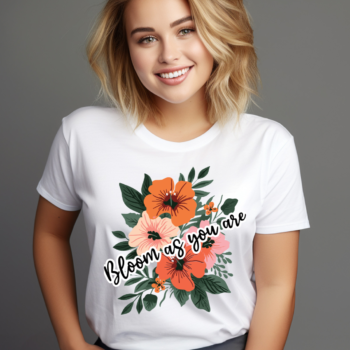 Bloom As you Are Women's T shirt