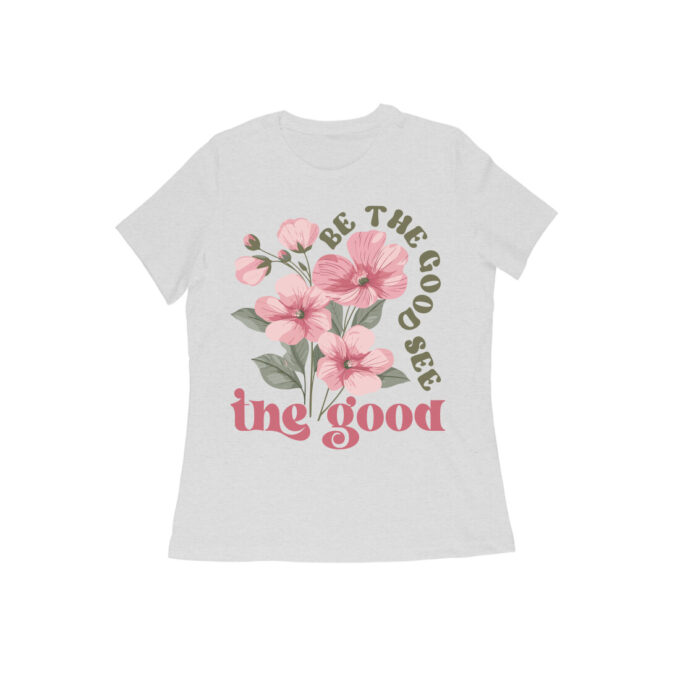 Be the Good See the Good Womens Tshirt - Image 3