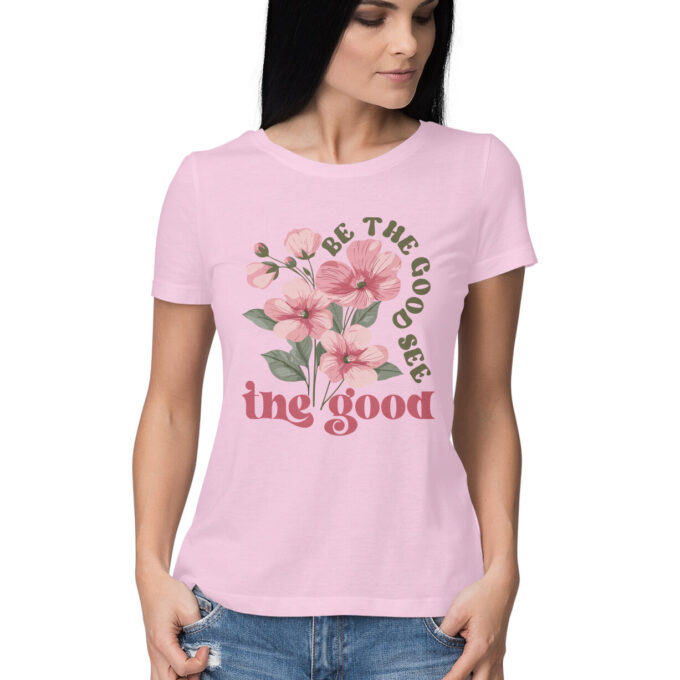 Be the Good See the Good Womens Tshirt - Image 4